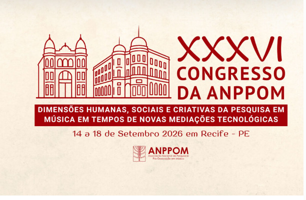                     Visualizar v. 1 n. 1 (2026): XXXVI CONGRESSO DA ANPPOM
                